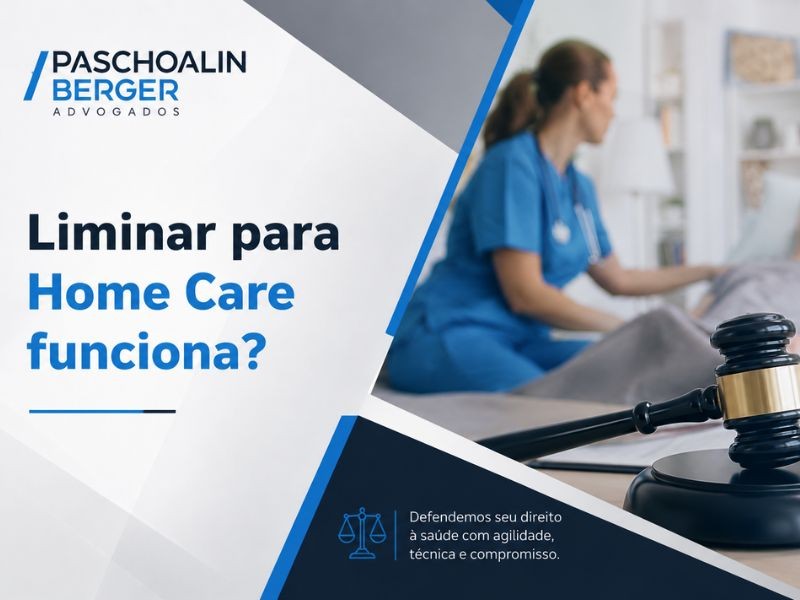 Liminar para Home Care funciona?