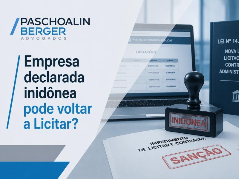 Empresa declarada inidônea pode voltar a Licitar?