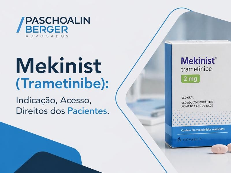 Mekinist (Trametinibe): Indicação, Acesso, Direitos dos Pacientes.