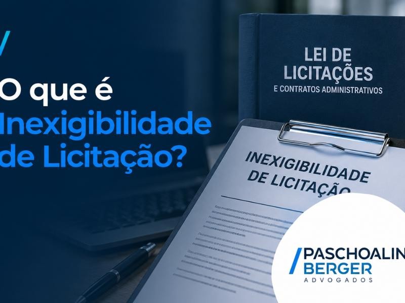 O que é Inexigibilidade de Licitação?