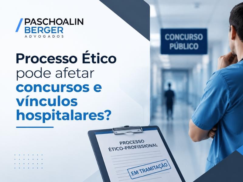 Processo Ético pode afetar concursos e vínculos hospitalares?
