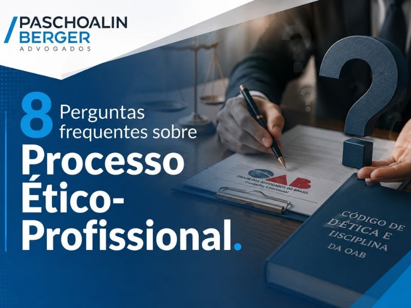 8 Perguntas frequentes sobre Processo Ético- Profissional