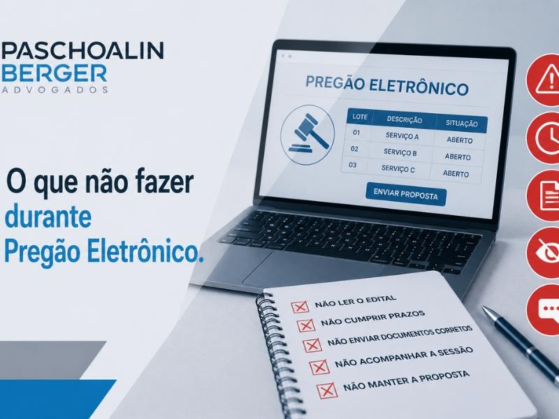 O que não fazer durante Pregão Eletrônico.