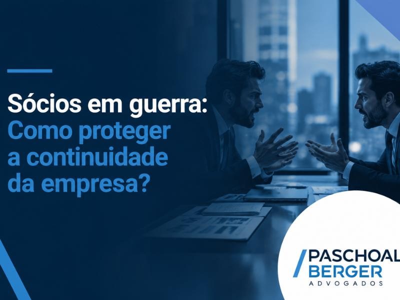 Sócios em guerra: Como proteger a continuidade da empresa?