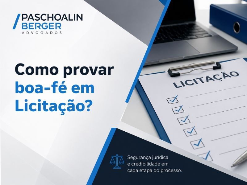 Como provar boa-fé em Licitação?