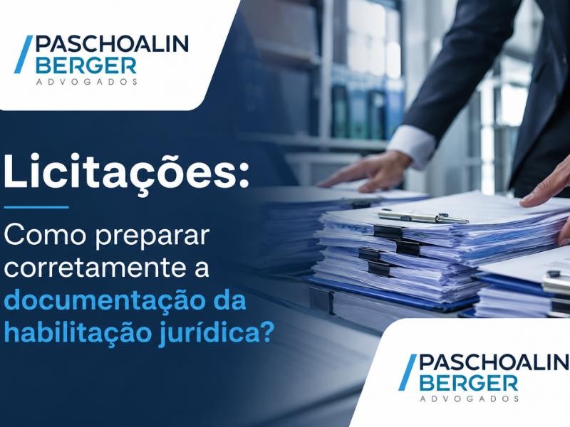Licitações: Como preparar corretamente a documentação da habilitação jurídica?