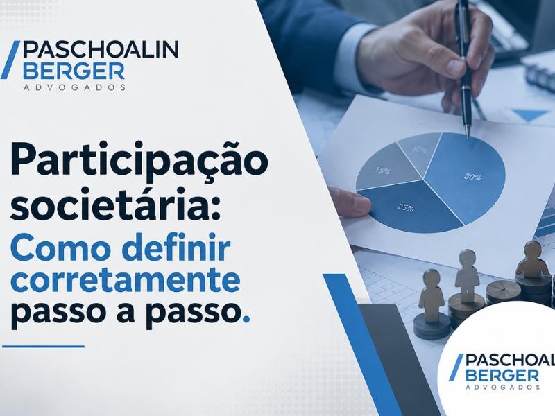 Participação societária: Como definir corretamente passo a passo.